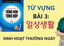 Tiếng Hàn Tổng Hợp Bài 3