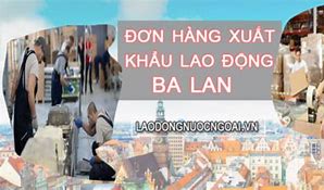 Xkld Ba Lan 2022 Lương Bao Nhiêu